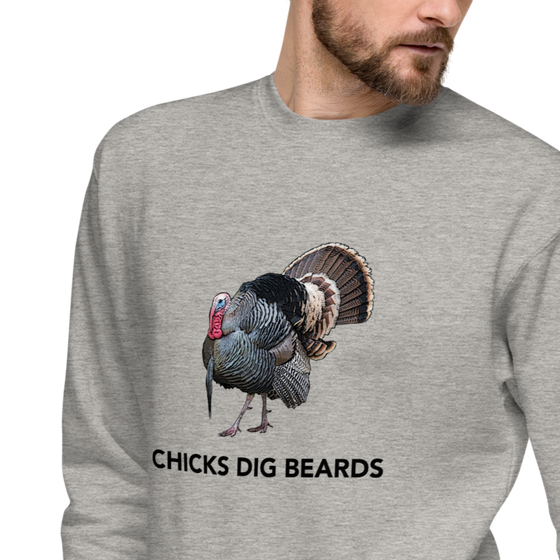 Chicks Dig Beards funny turkey hunting sweatshirt from River to Ridge Clothing. Mens pullover in grey with a gobbler and long beard on it