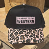 It's About To Get Western, Leopard Print Limited Edition Hat