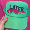 Pre Order: Later Alligator Women's Trucker Hat