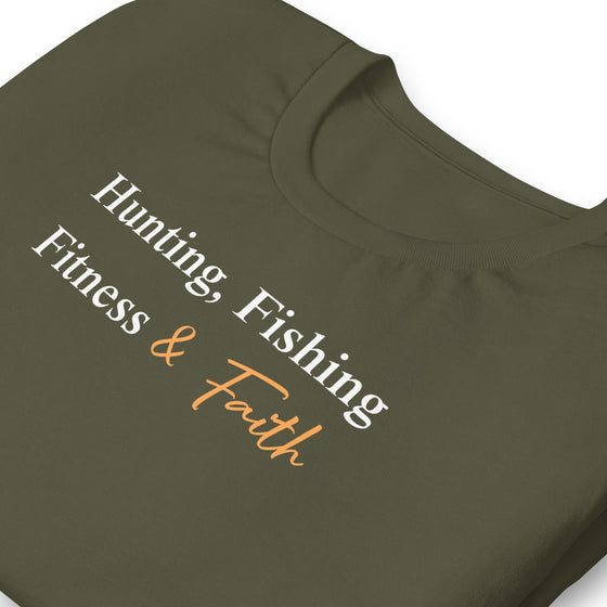 Hunting, Fishing, Fitness & Faith, Unisex T, Olive or Brown