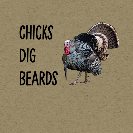 Chicks Dig Beards, Funny Turkey Hunting Logo T shirt from River to Ridge Clothing brand with a strutting Tom on it